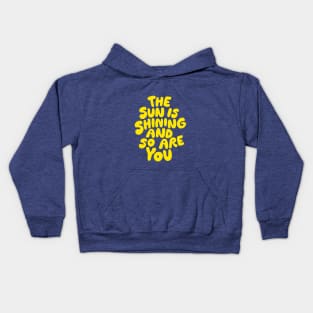 The Sun is Shining and So Are You by The Motivated Type in Lilac Purple and Yellow Kids Hoodie